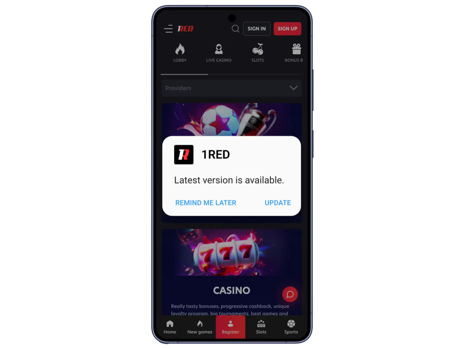Follow the steps to get the latest 1Red app version for mobile.
