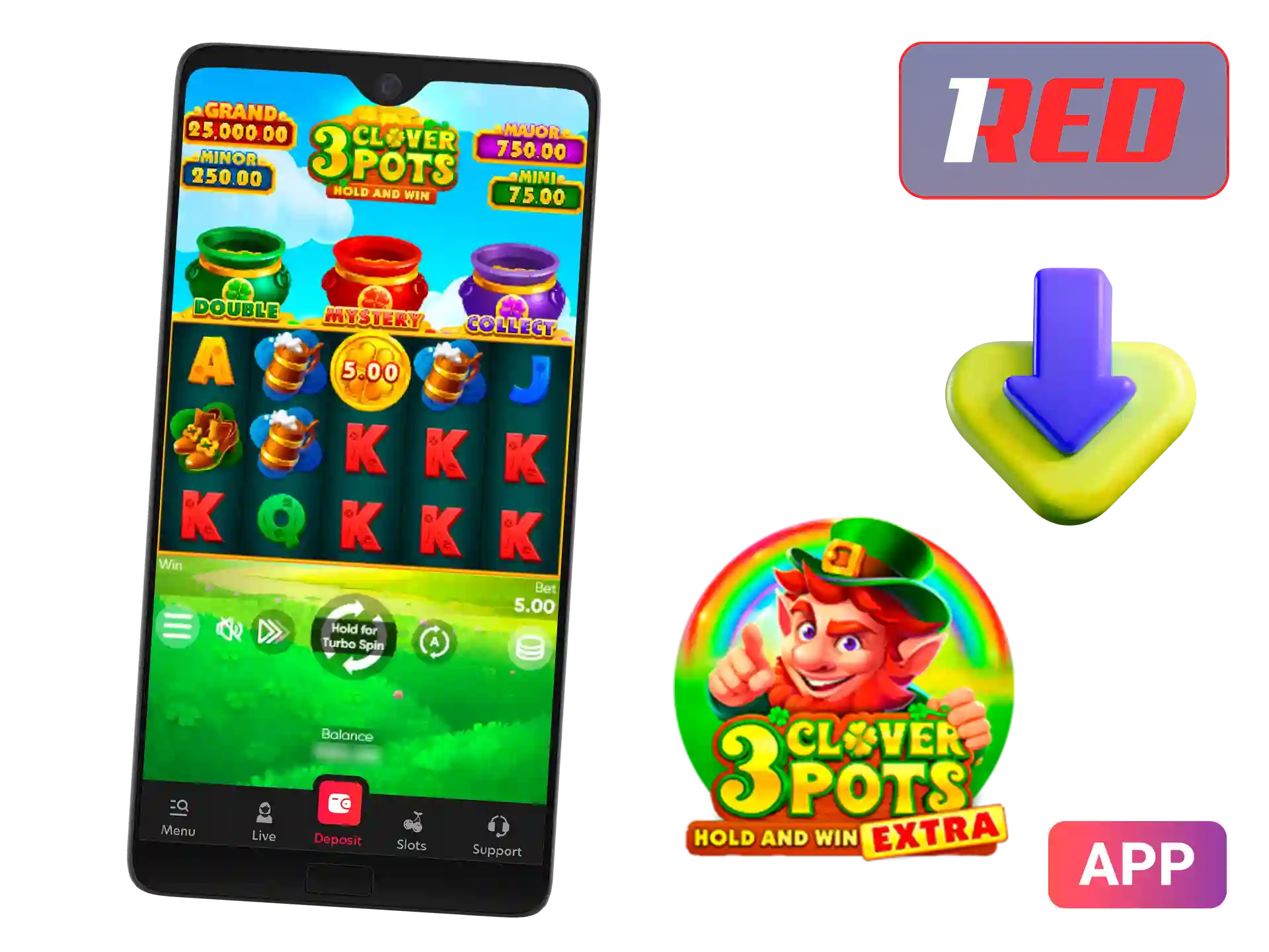 Play 3 Clover Pots anywhere using the 1Red mobile app.
